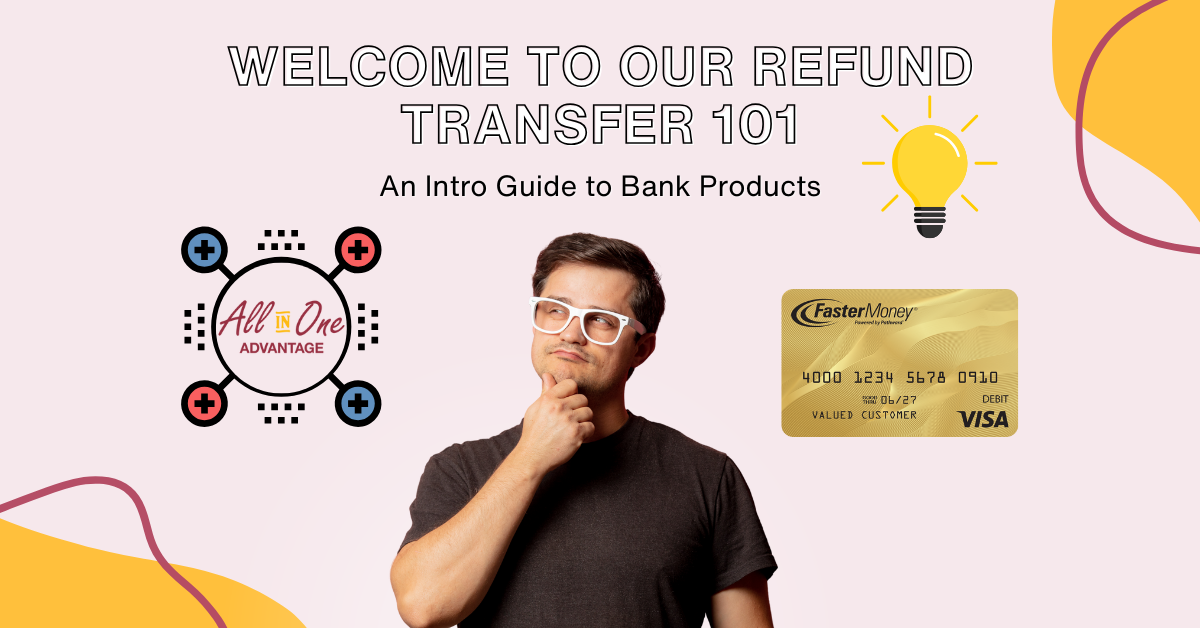 Refund Transfer Programs<sup>1</sup>: How to Easily Grow Your Office